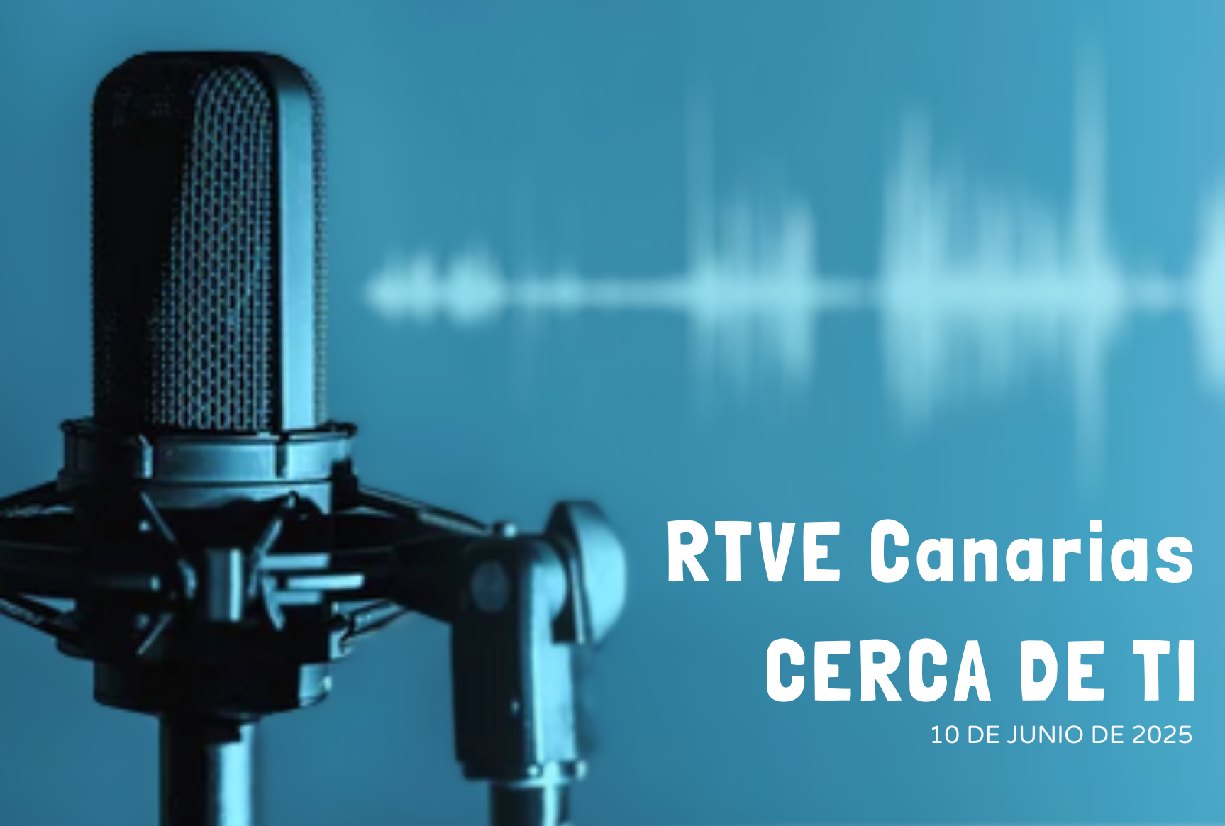 CARTEL RTVE Canarias CERCA DE TI
